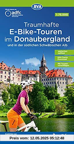 ADFC Traumhafte E-Bike-Touren im Donaubergland 1:75.000, reiß- und wetterfest, GPS-Tracks Download, mit Tourenvorschlägen: und in der südlichen Schwäbischen Alb (ADFC-Regionalkarte 1:75000)
