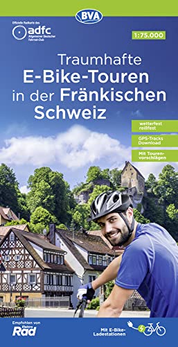 ADFC-Regionalkarte Traumhafte E-Bike-Touren in der Fränkischen Schweiz, 1:75.000, mit Tagestourenvorschlägen, reiß- und wetterfest, GPS-Tracks Download (ADFC-Regionalkarte 1:75000)
