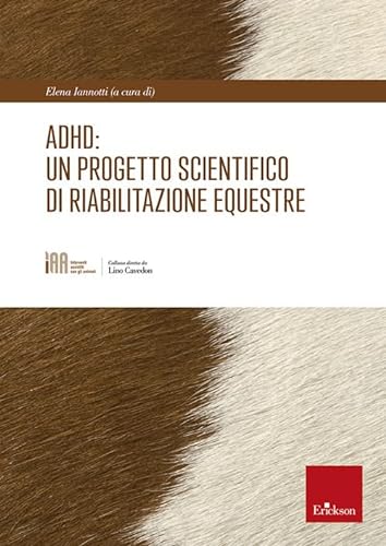 ADHD: un progetto scientifico di riabilitazione equestre (Interventi assistiti con gli animali) von Erickson