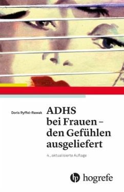 ADHS bei Frauen - den Gefühlen ausgeliefert von Hogrefe (vorm. Verlag Hans Huber )