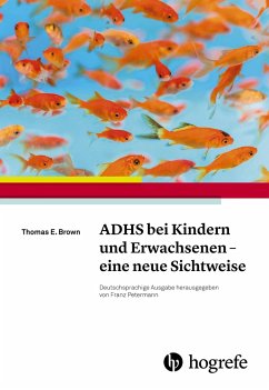 ADHS bei Kindern und Erwachsenen - eine neue Sichtweise von Hogrefe (vorm. Verlag Hans Huber )