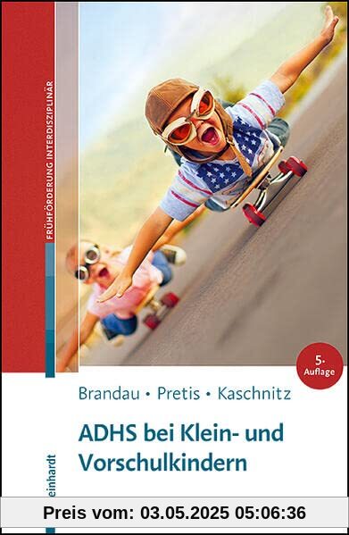 ADHS bei Klein- und Vorschulkindern (Beiträge zur Frühförderung interdisziplinär)