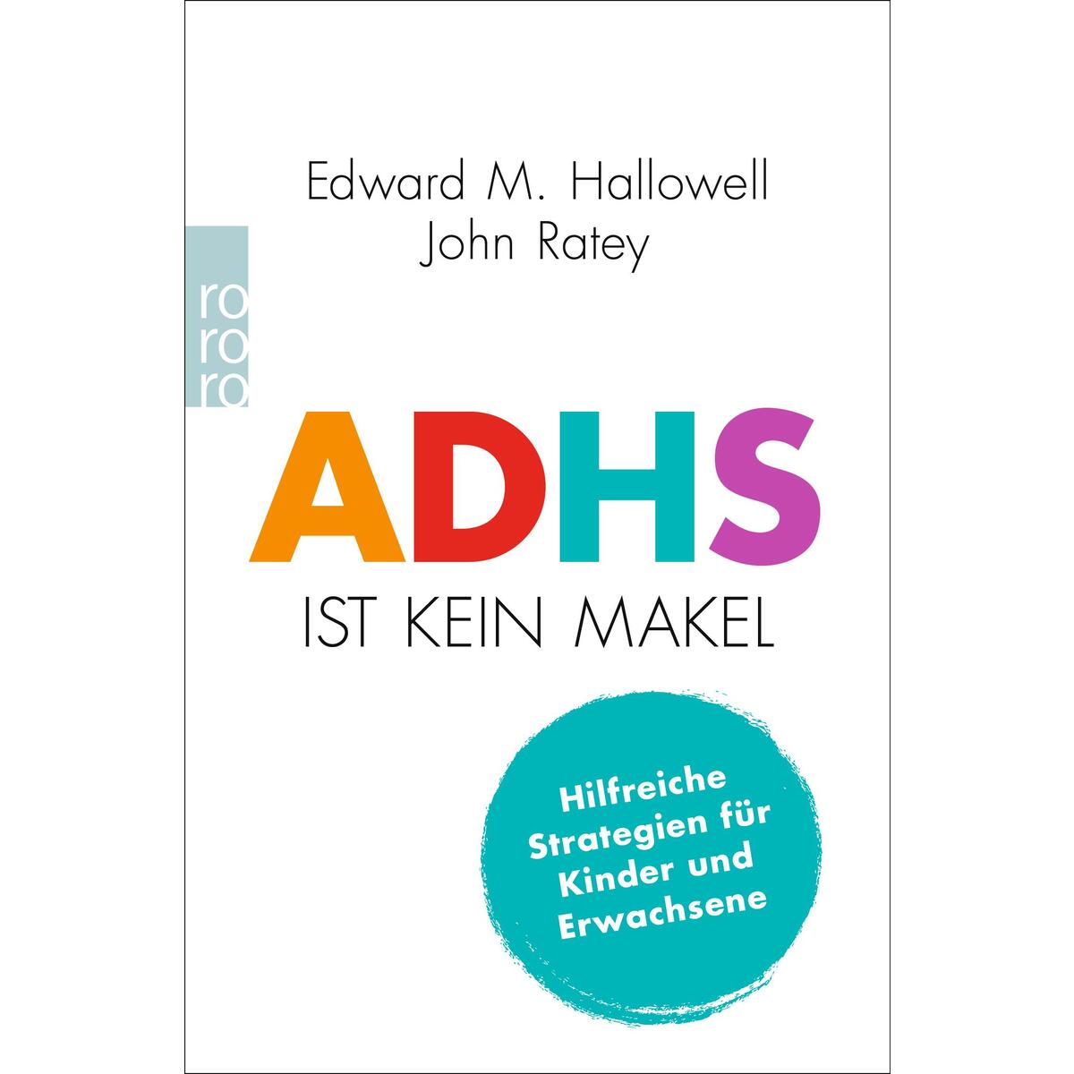 ADHS ist kein Makel von Rowohlt Taschenbuch