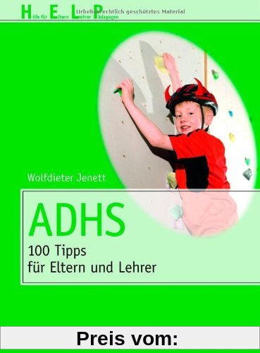 ADHS: 100 Tipps für Eltern und Erzieher