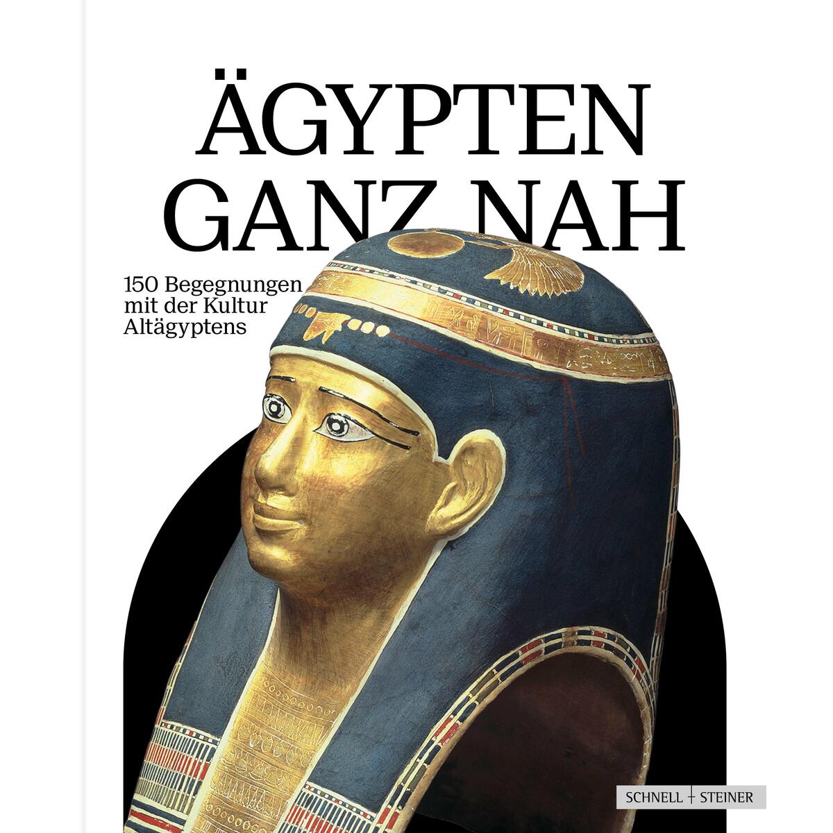 Ägypten ganz nah von Schnell & Steiner GmbH