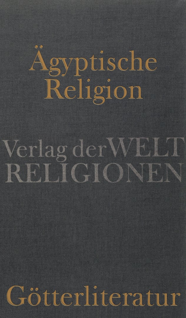 Ägyptische Götterliteratur von Verlag der Weltreligionen