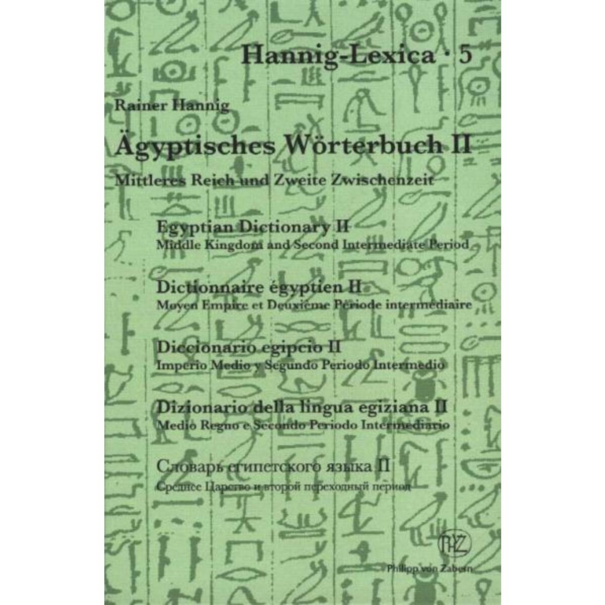 Ägyptisches Wörterbuch 2 Ägyptisches Wörterbuch 2 von wbg Philipp von Zabern