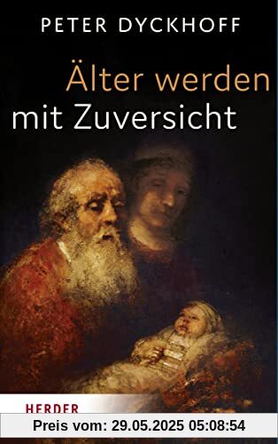 Älterwerden mit Zuversicht Älterwerden mit Zuversicht