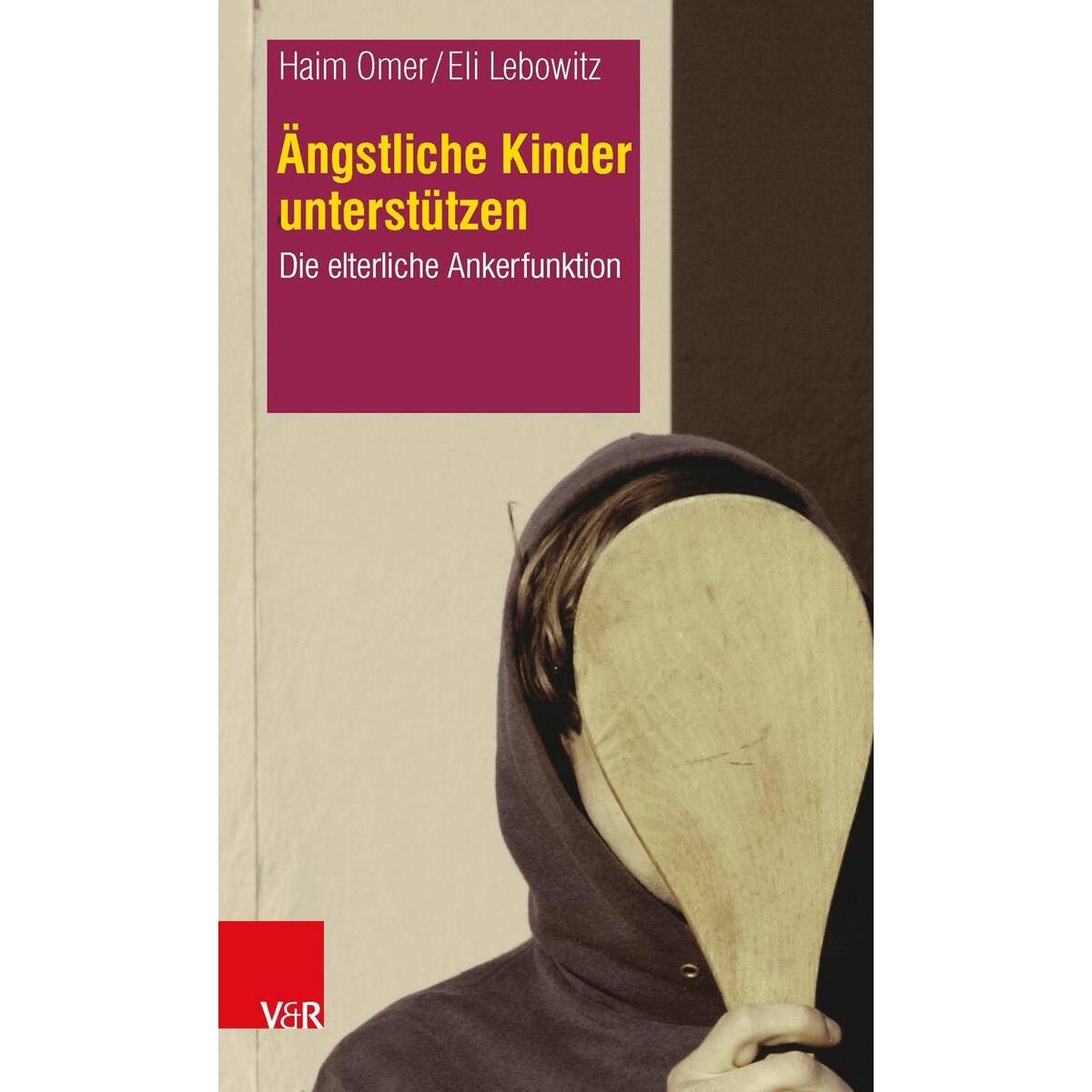 Ängstliche Kinder unterstützen von Vandenhoeck + Ruprecht