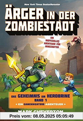 Ärger in der Zombiestadt: Das Geheimnis um Herobrine (Bd.1)