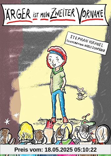 Ärger ist mein zweiter Vorname: Nieder mit dem Stubenarrest (Edition Drachenfliege)