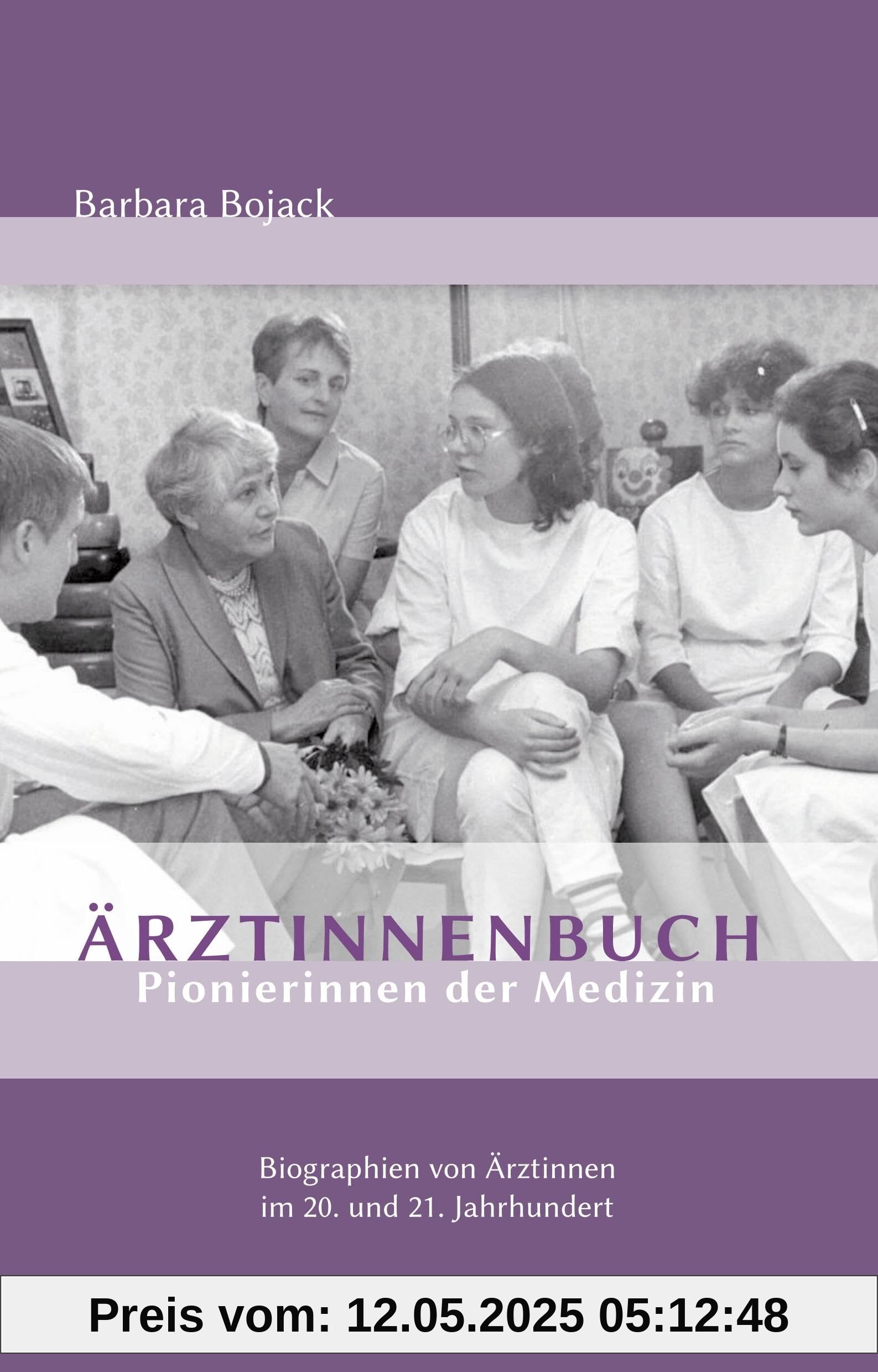 Ärztinnenbuch - Pionierinnen der Medizin: Biographien von Ärztinnen im 20. und 21. Jahrhundert Ärztinnenbuch - Pionierinnen der Medizin: Biographien von Ärztinnen im 20. und 21. Jahrhundert