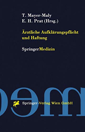 Ärztliche Aufklërungspflicht und Haftung (Medizin und Ethik) von Springer