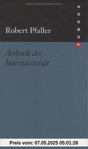 Ästhetik der Interpassivität. FUNDUS Bd. 175