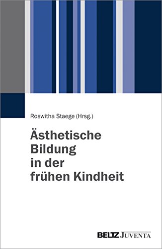 Ästhetische Bildung in der frühen Kindheit von Beltz Juventa