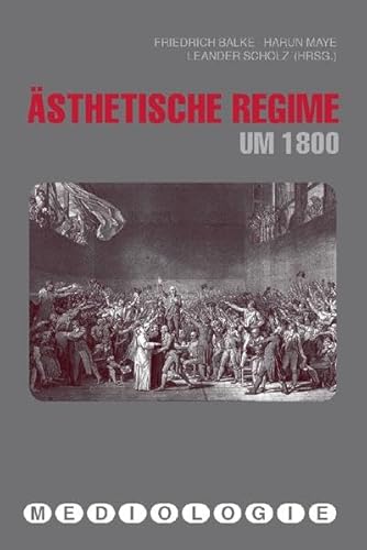Ästhetische Regime um 1800 (Mediologie)