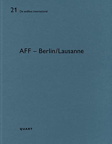 AFF - Architekten Berlin: De aedibus international 21 von Quart Architektur