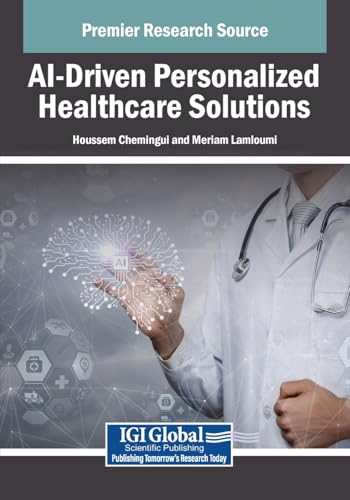 AI-Driven Personalized Healthcare Solutions von IGI Global
