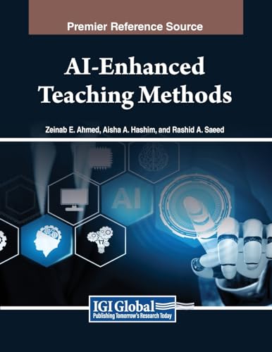 AI-Enhanced Teaching Methods (Advances in Educational Technologies and Instructional Design) von IGI Global