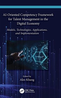 AI-Oriented Competency Framework for Talent Management in the Digital Economy von Taylor & Francis Ltd