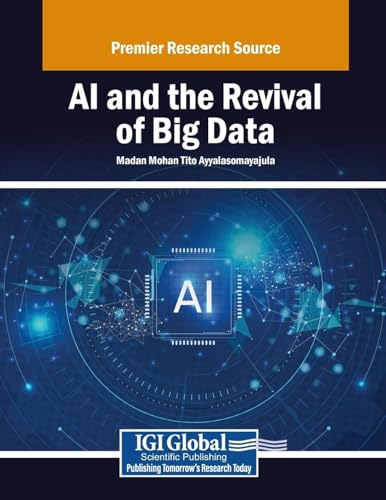 AI and the Revival of Big Data AI and the Revival of Big Data von IGI Global