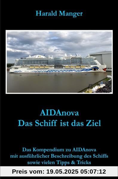 AIDAnova: Das Schiff ist das Ziel