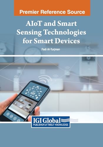 AIoT and Smart Sensing Technologies for Smart Devices von IGI Global