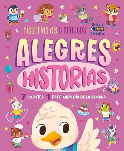 ALEGRES HISTORIAS (CUENTOS DE 5 MINUTOS, Band 44) von ESTUDIO DIDACTICO