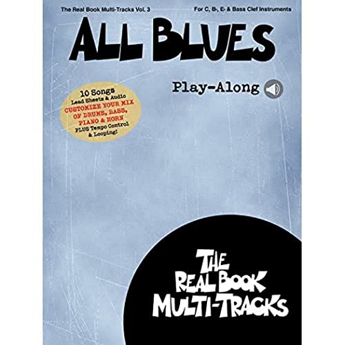 Real Book Multi-Tracks Volume 3: All Blues Play-Along: For C, B Flat, E Flat, Bass Clef Instruments (Real Book Multi-Tracks, 3, Band 3) von HAL LEONARD