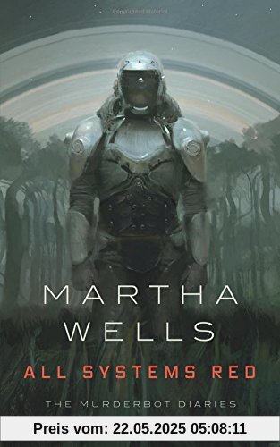 ALL SYSTEMS RED (Murderbot Diaries)