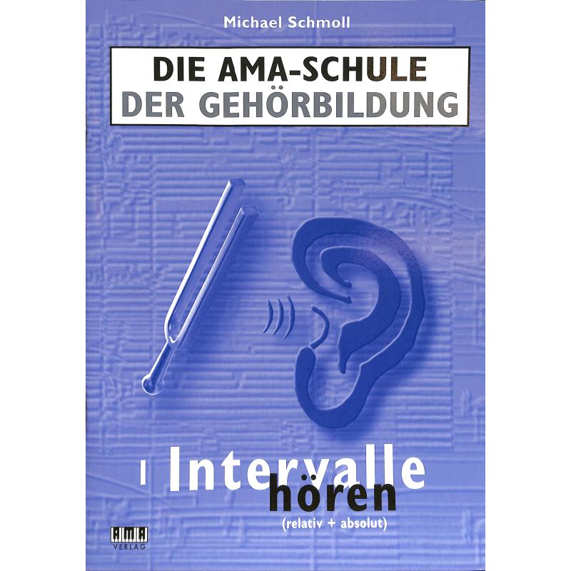 AMA Schule der Gehörbildung 1 Intervalle hören