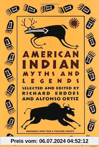 AMERICAN INDIAN MYTHS AND LEGENDS (Pantheon Fairy Tale & Folklore Library)