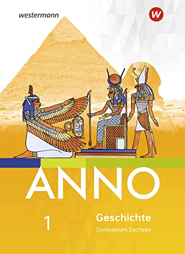 ANNO - Ausgabe 2019 für Gymnasien in Sachsen: Schülerband 1 von Westermann Bildungsmedien Verlag GmbH