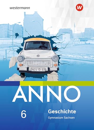 ANNO - Ausgabe 2019 für Gymnasien in Sachsen: Schulbuch 6