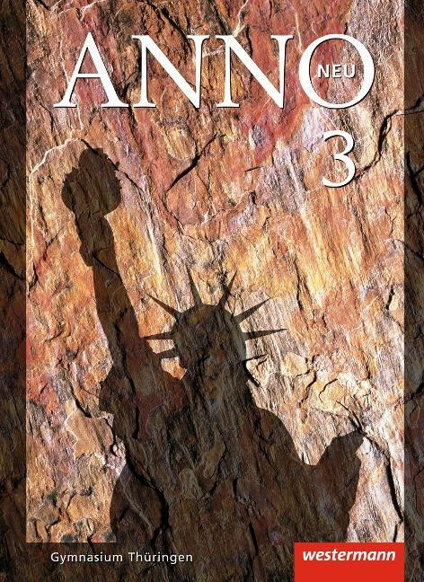 ANNO neu 3. Schulbuch. Gymnasien. Th�ringen