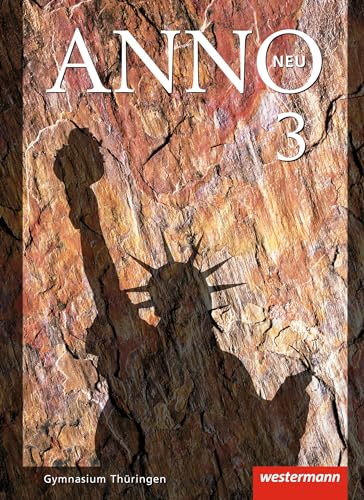 ANNO neu - Ausgabe für Gymnasien in Thüringen: Schulbuch 3