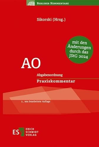 AO: Abgabenordnung - - Praxiskommentar (Berliner Kommentare) von Erich Schmidt Verlag