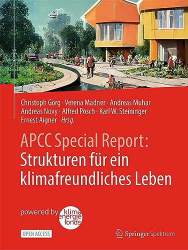 APCC Special Report: Strukturen für ein klimafreundliches Leben: Strukturen Für Ein Klimafreundliches Leben von Springer Spektrum