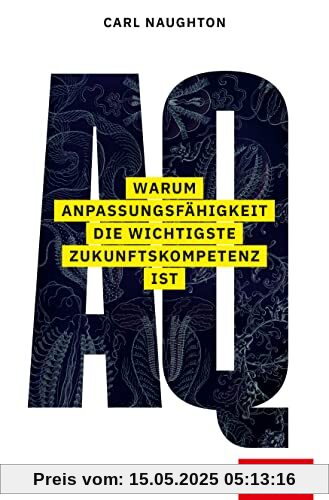 AQ: Warum Anpassungsfähigkeit die wichtigste Zukunftskompetenz ist (Dein Erfolg)