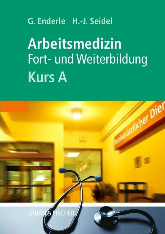 ARBEITSMEDIZIN, KURS A: Kurs A ARBEITSMEDIZIN, KURS A: Kurs A