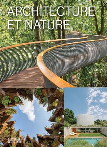 ARCHITECTURE ET NATURE von CITADELLES