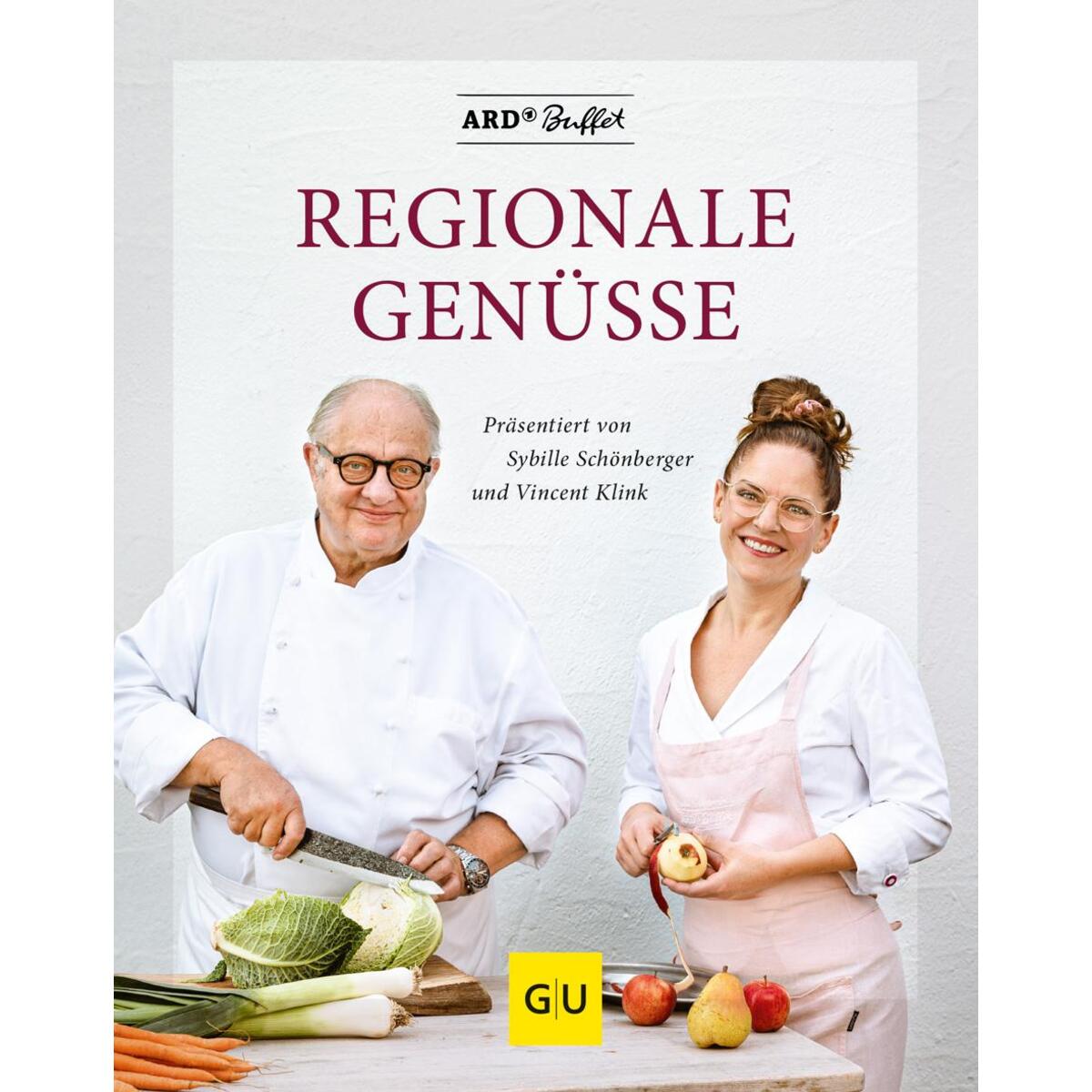 ARD Buffet - Regionale Genüsse ARD Buffet - Regionale Genüsse von Graefe und Unzer Verlag