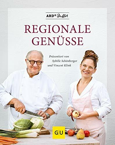 ARD Buffet - Regionale Genüsse: Präsentiert von Vincent Klink und Sybille Schönberger (Spitzen... ARD Buffet - Regionale Genüsse: Präsentiert von Vincent Klink und Sybille Schönberger (Spitzen...