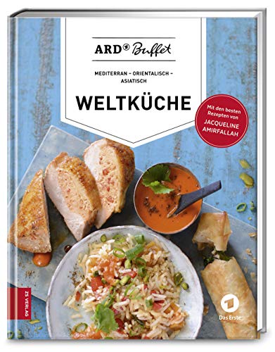 ARD-Buffet. Weltküche: mediterran - orientalisch - asiatisch (376 - ZS Verlag) von ZS Verlag GmbH