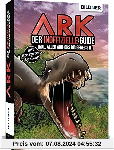 ARK - Der inoffizielle Guide inkl. aller Add-ons bis Genesis 2