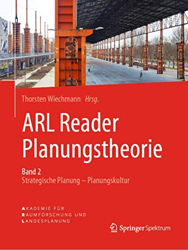 ARL Reader Planungstheorie Band 2: Strategische Planung - Planungskultur von Springer Spektrum