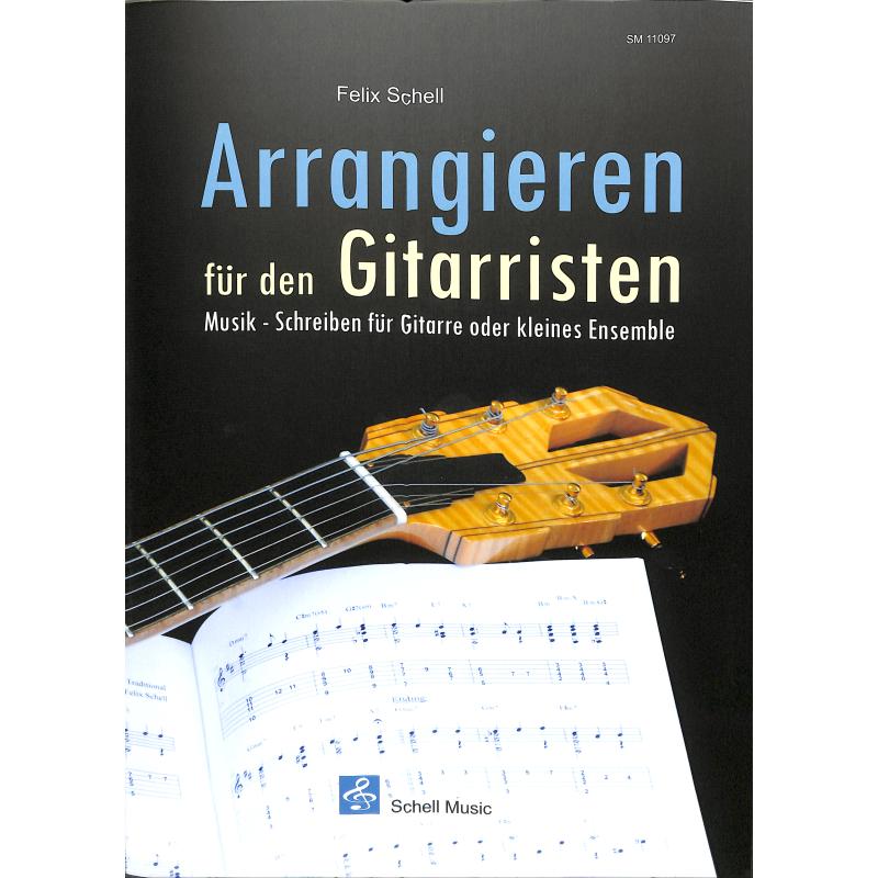 Arrangieren für den Gitarristen Arrangieren für den Gitarristen