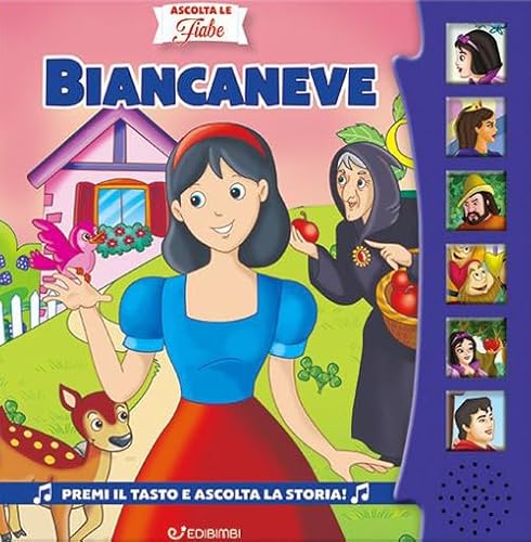 Biancaneve. Ediz. a colori (Ascolta le fiabe)