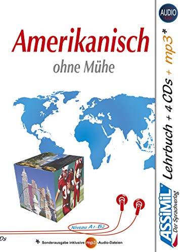 ASSiMiL Amerikanisch ohne Mühe - Audio-Sprachkurs Plus - Niveau A1-B2: Selbstlernkurs in deutscher Sprache, Lehrbuch + 4 Audio-CDs + 1 MP3-CD (Senza sforzo)