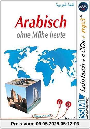 ASSiMiL Arabisch ohne Mühe heute: Audio-Plus-Sprachkurs für Deutschsprechende  - Lehrbuch + 4 Audio-CDs + 1 mp3-CD